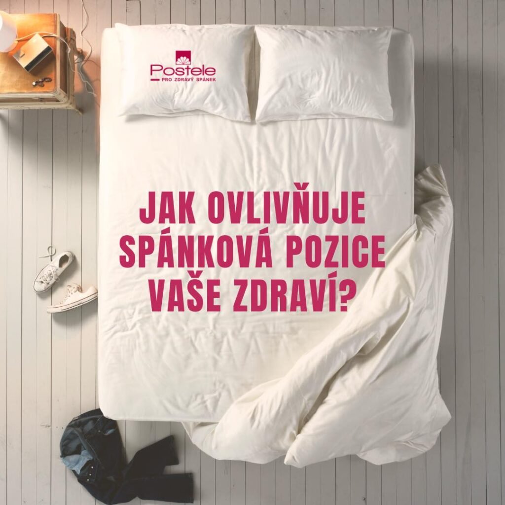Jak ovlivňuje spánková pozice vaše zdraví? 4